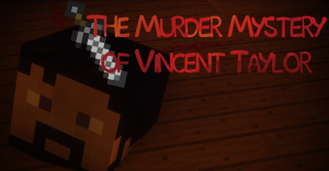 The Murder Mystery of Vincent Taylor.